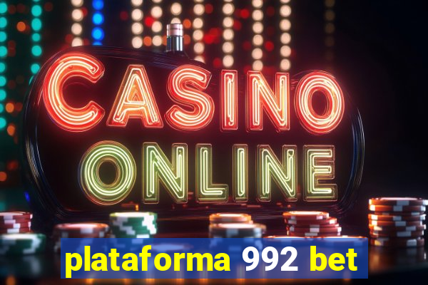 plataforma 992 bet