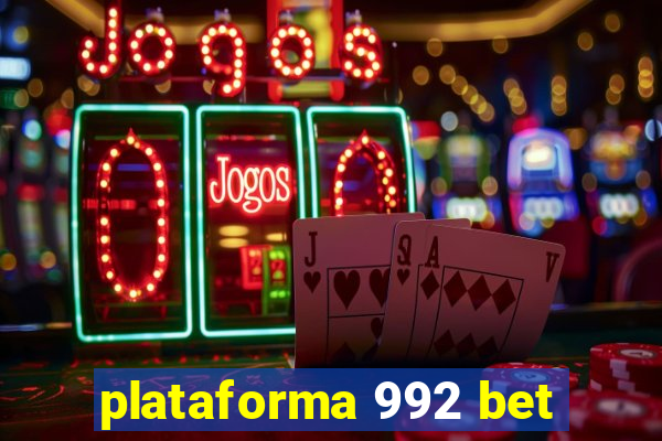 plataforma 992 bet