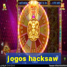 jogos hacksaw