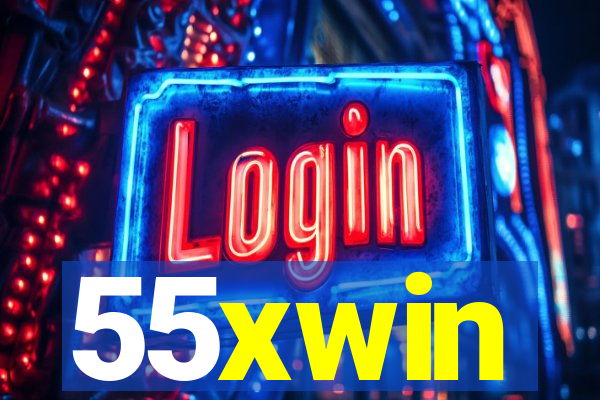 55xwin