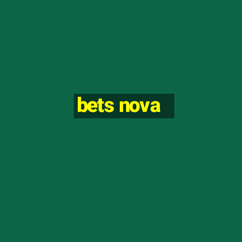 bets nova