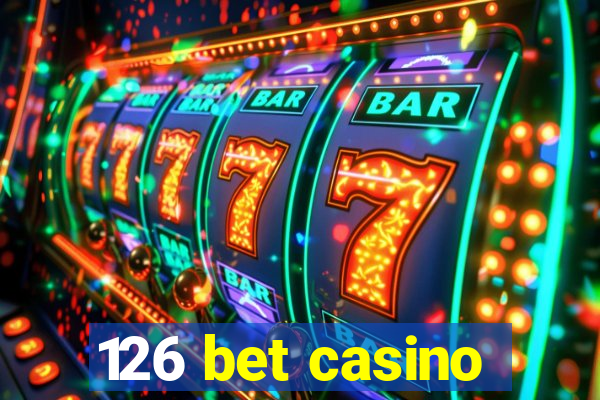 126 bet casino