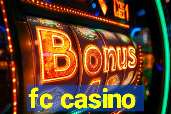 fc casino