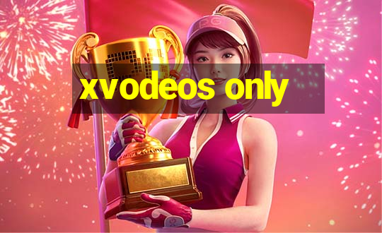 xvodeos only