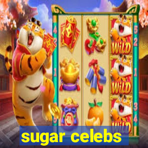 sugar celebs