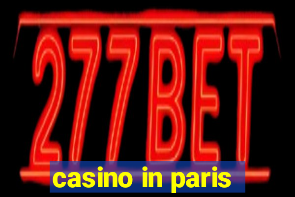 casino in paris