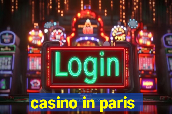 casino in paris