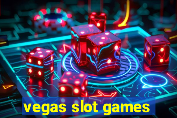 vegas slot games