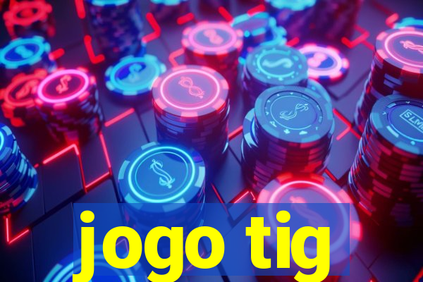 jogo tig