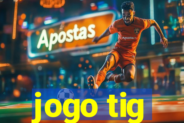 jogo tig