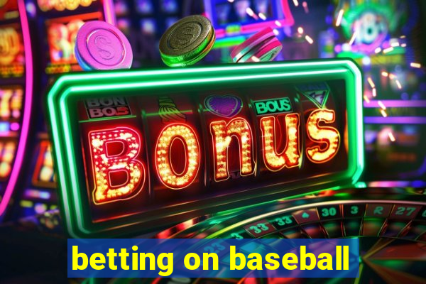 betting on baseball