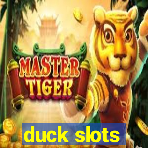 duck slots