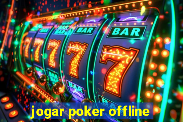 jogar poker offline