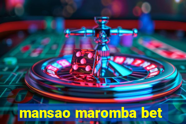 mansao maromba bet