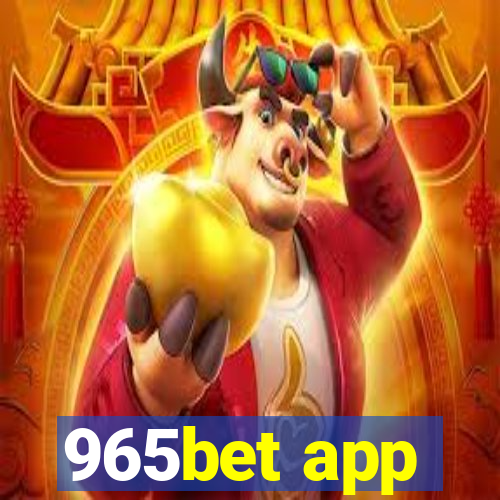 965bet app