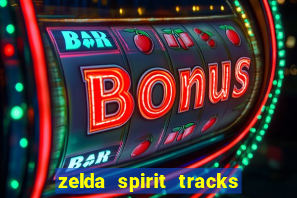 zelda spirit tracks rom pt br