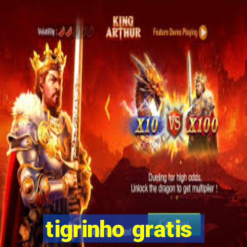 tigrinho gratis