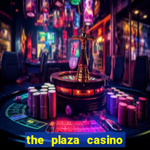 the plaza casino las vegas