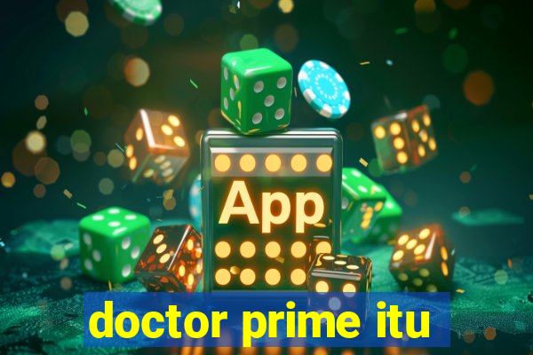 doctor prime itu