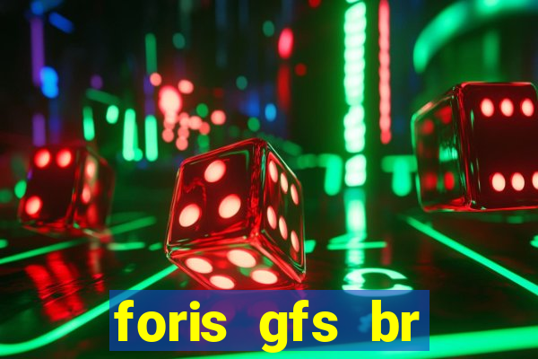 foris gfs br instituicao de pagamento ltda