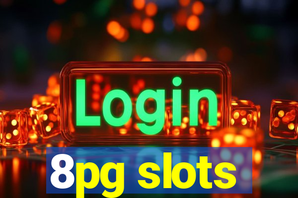 8pg slots