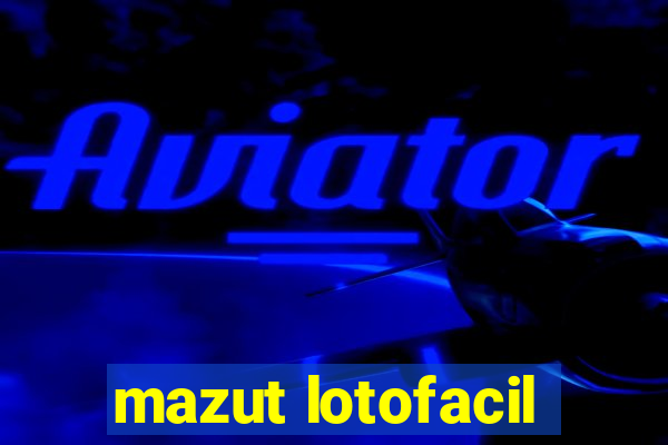 mazut lotofacil