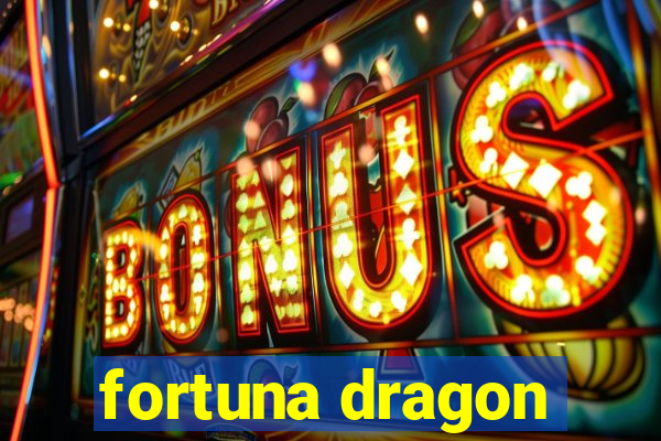 fortuna dragon