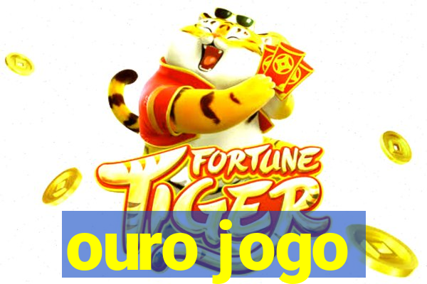 ouro jogo