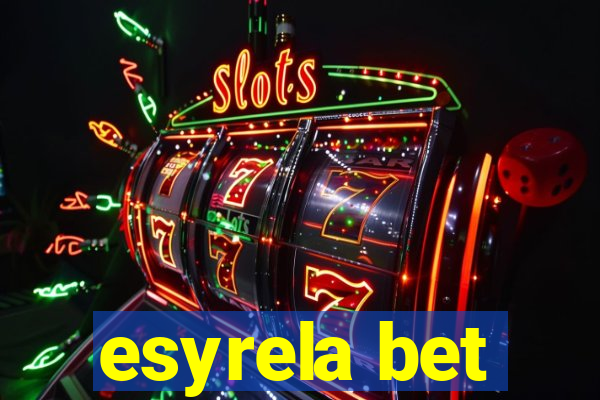 esyrela bet