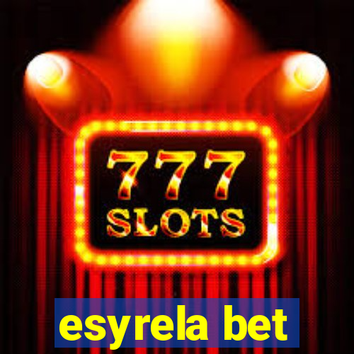 esyrela bet