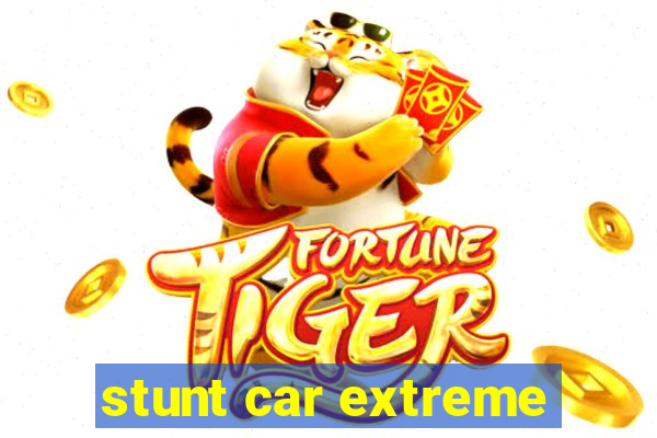 stunt car extreme