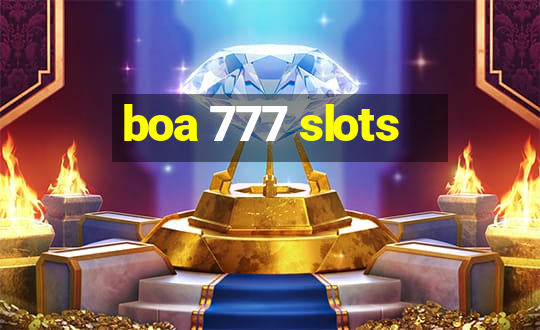 boa 777 slots