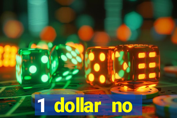 1 dollar no deposit casino