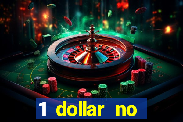 1 dollar no deposit casino