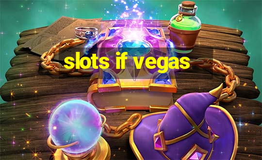 slots if vegas