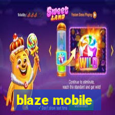 blaze mobile