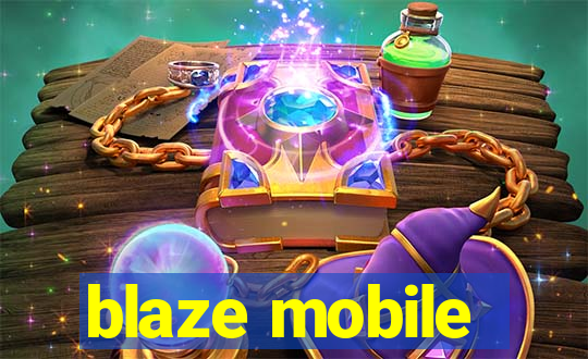 blaze mobile