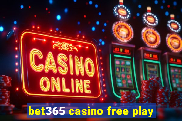 bet365 casino free play