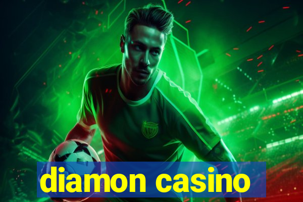 diamon casino