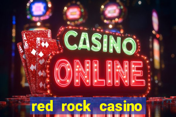 red rock casino and resort las vegas