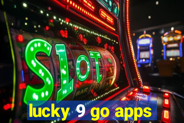 lucky 9 go apps