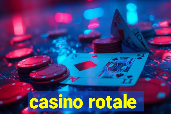 casino rotale