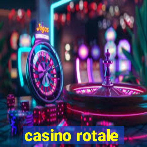 casino rotale