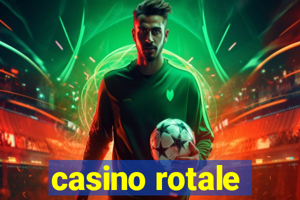 casino rotale