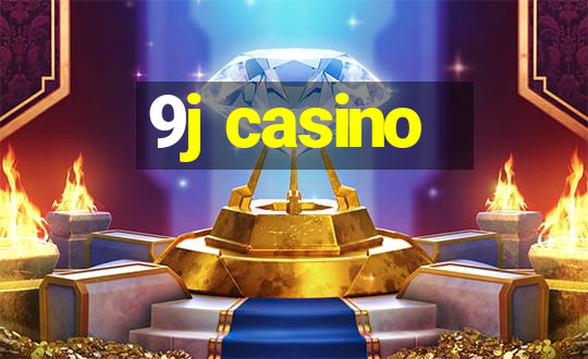 9j casino