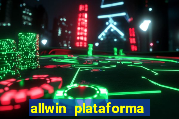 allwin plataforma de jogos