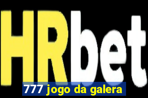 777 jogo da galera