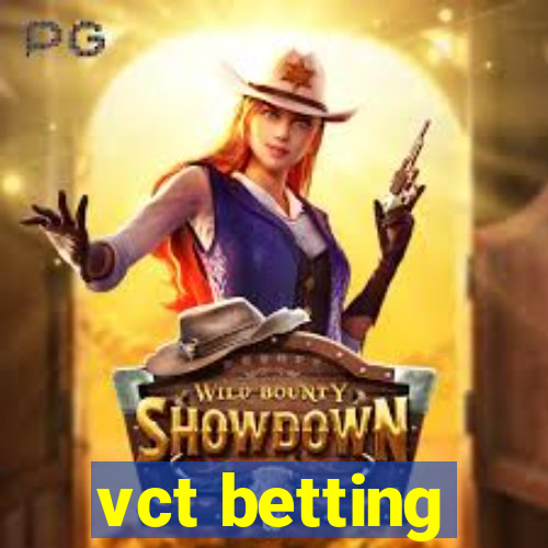 vct betting