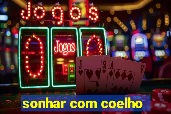 sonhar com coelho