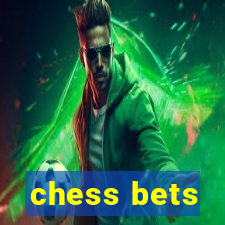 chess bets